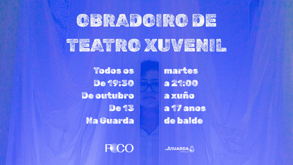 Obradoiro de teatro xuvenik
Todos os martes de 19:30 a 21:30, de outubro a xuño, de 13 a 17 anos, na Guarda, de balde